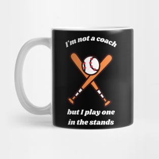 Funny Baseball Slogan 1 Mug